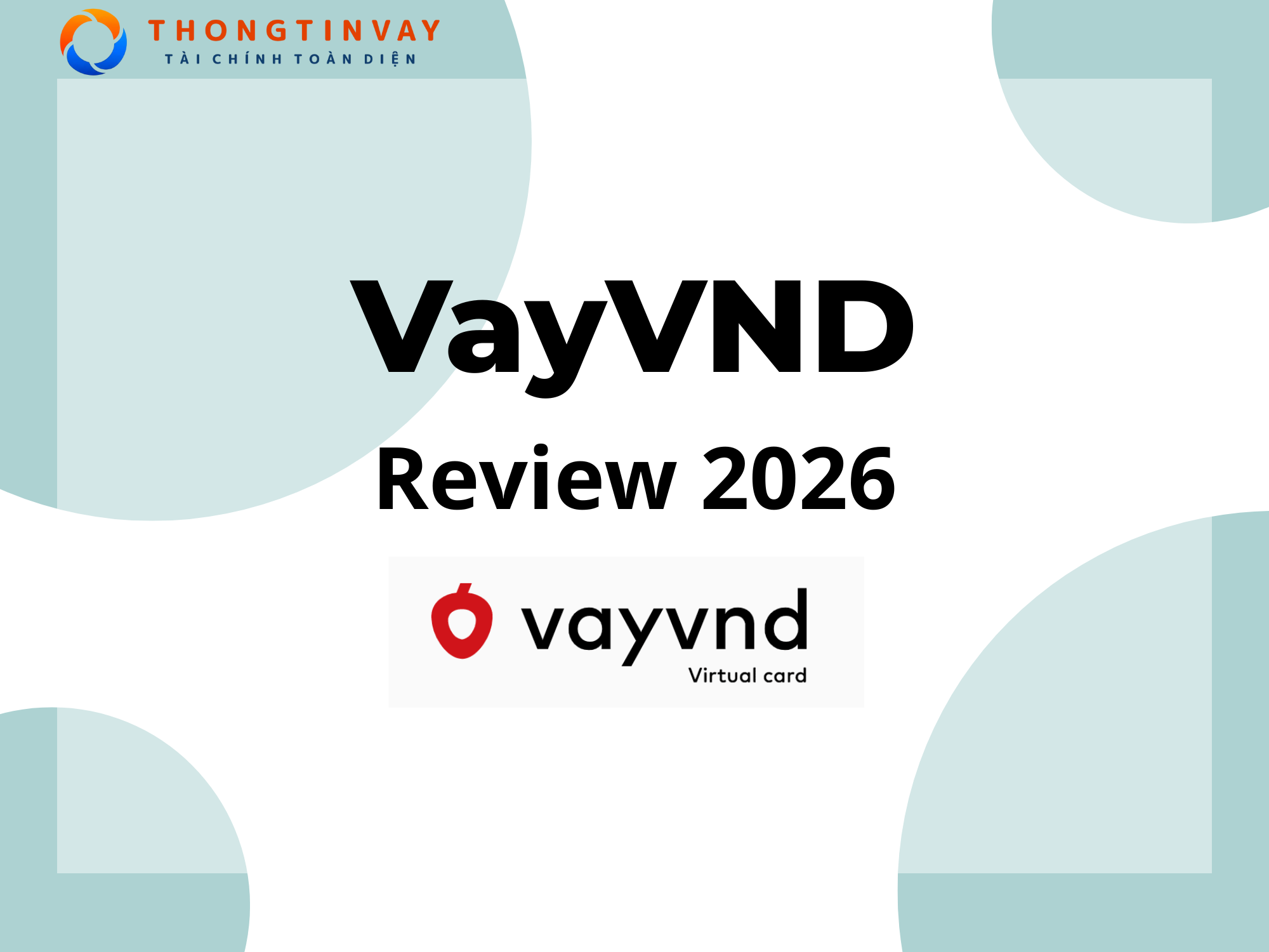 Đánh Giá VayVND Năm 2026: Uy Tín, Lãi Suất Và Những Lưu Ý Quan Trọng